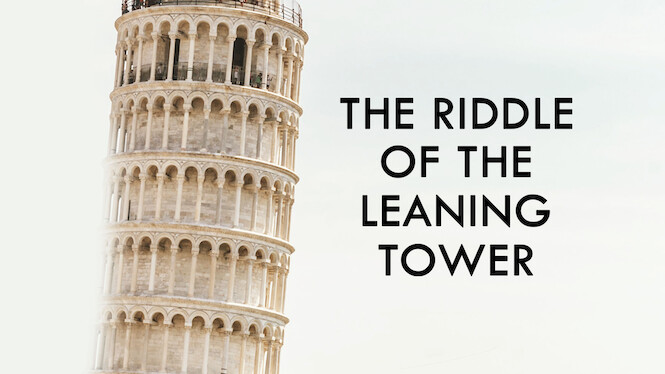 The Riddle of the Leaning Tower