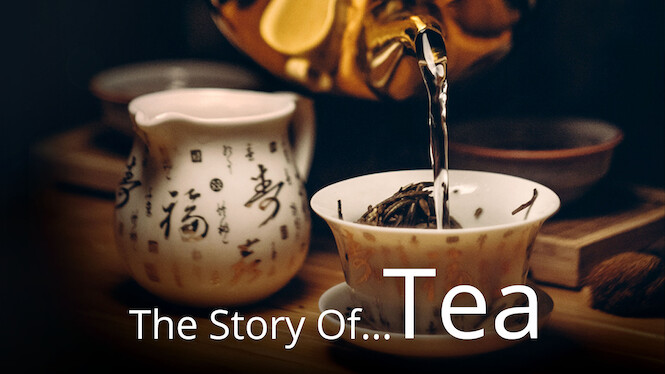 Story of…Tea