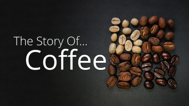 Story of…Coffee