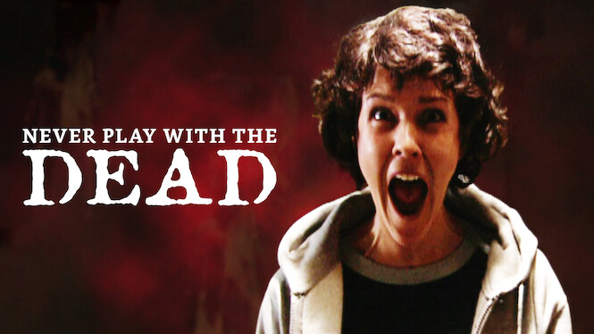 Never Play with the Dead