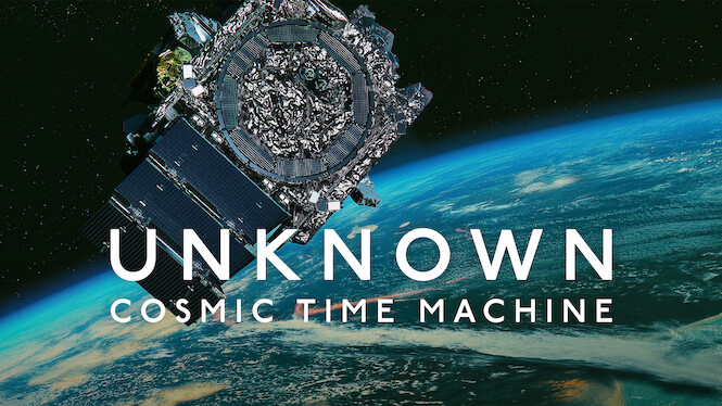 Unknown: Cosmic Time Machine