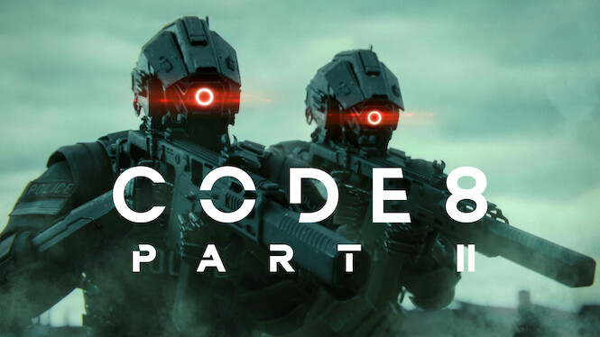 Code 8: Part II