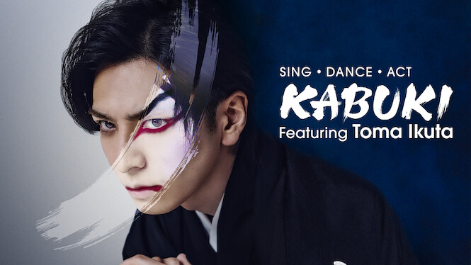 Sing, Dance, Act: Kabuki featuring Toma Ikuta