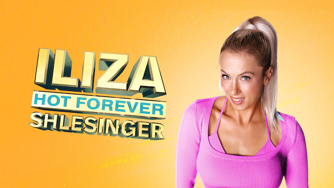 Iliza Shlesinger: Hot Forever