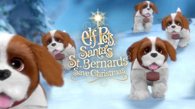 Elf Pets: Santa's St. Bernards Save Christmas