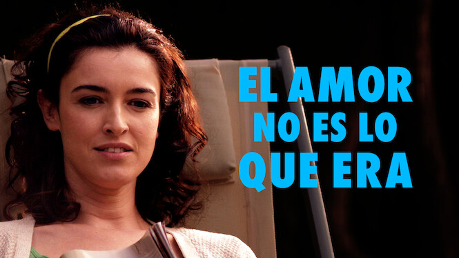 El amor no es lo que era