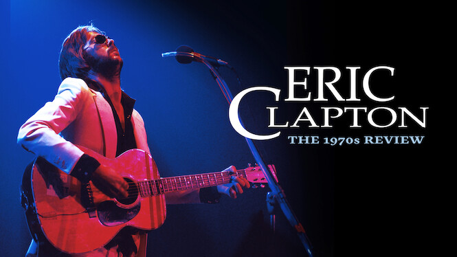 Eric Clapton - The 1970s Review