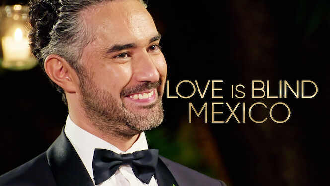 Love is Blind: Mexico
