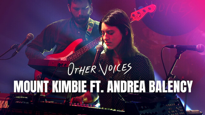 Other Voices: Mount Kimbie ft. Andrea Balency