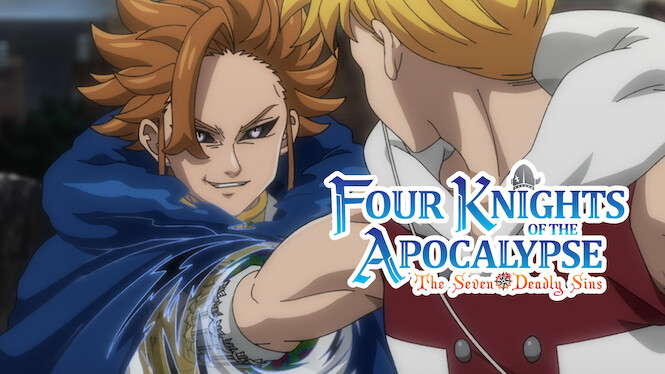 The Seven Deadly Sins: Four Knights of the Apocalypse