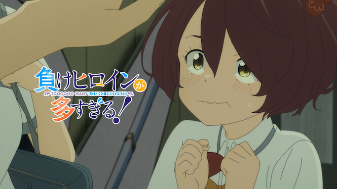 Makeine: Too Many Losing Heroines!