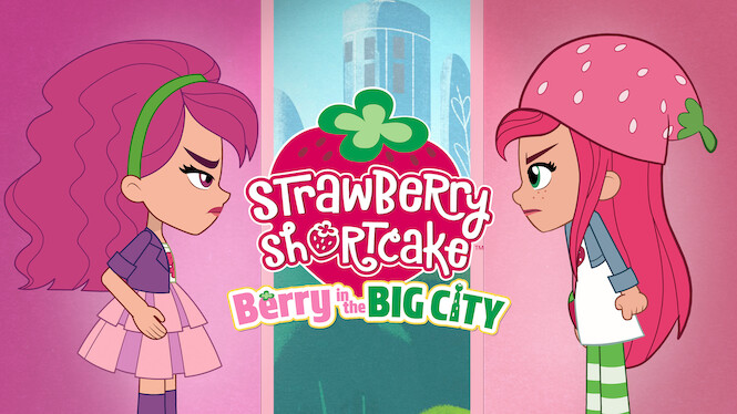 Strawberry Shortcake: Berry in the Big City