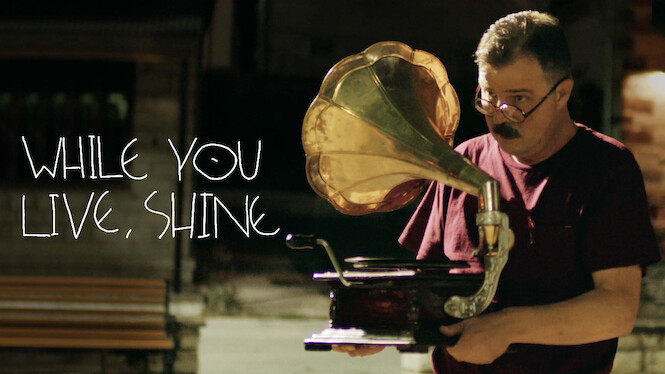 While You Live, Shine