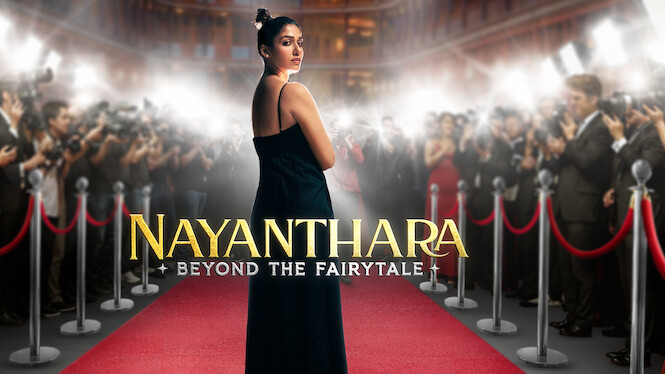 Nayanthara: Beyond the Fairy Tale