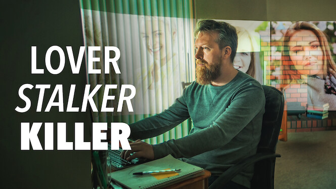 Lover, Stalker, Killer