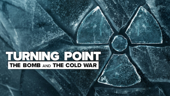 Turning Point: The Bomb and the Cold War