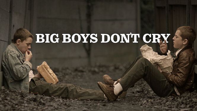 Big Boys Don't Cry