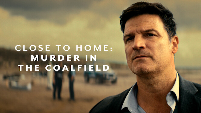 Close to Home: Murder in the Coalfield