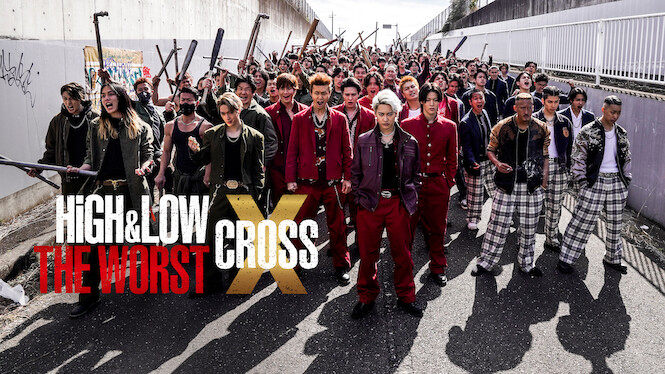 High & Low: The Worst X