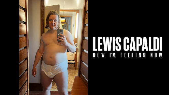 Lewis Capaldi: How I'm Feeling Now