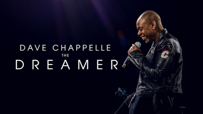 Dave Chappelle: The Dreamer