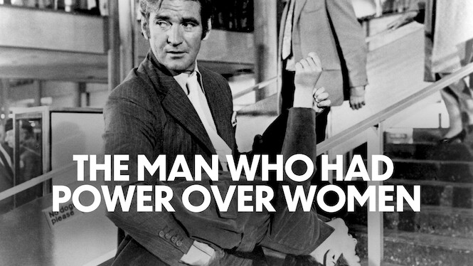 The Man Who Had Power Over Women