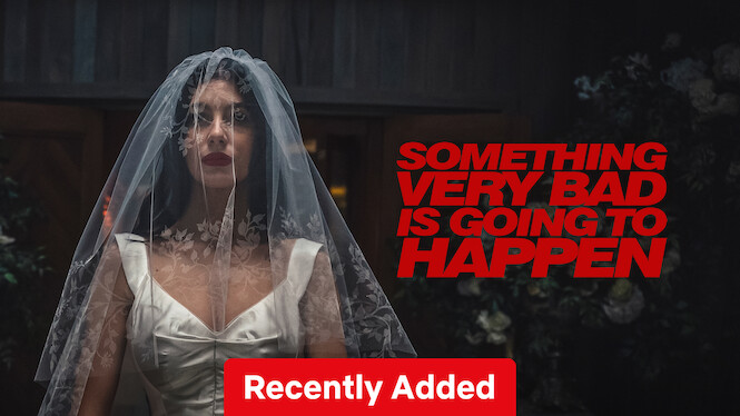 Something Very Bad Is Going to Happen