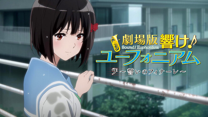 Sound! Euphonium The Movie-Our Promise: A Brand New Day-