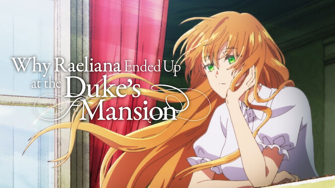 Why Raeliana Ended Up at the Duke's Mansion
