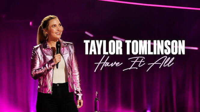Taylor Tomlinson: Have It All