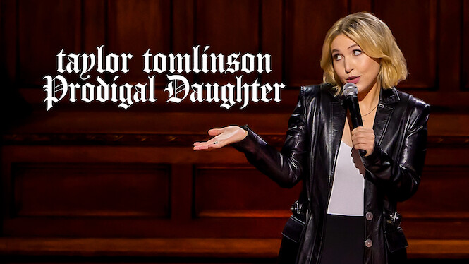 Taylor Tomlinson: Prodigal Daughter