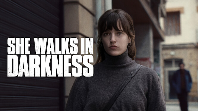 She Walks in Darkness