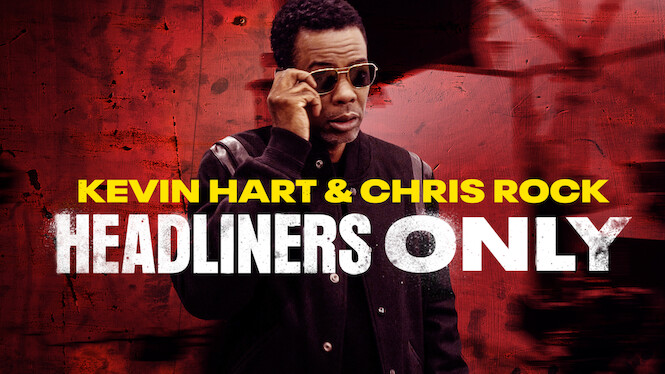 Kevin Hart & Chris Rock: Headliners Only