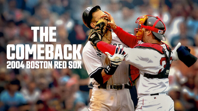 The Comeback: 2004 Boston Red Sox