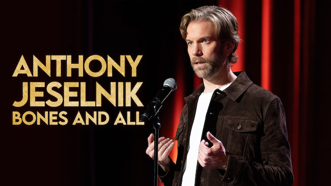 Anthony Jeselnik: Bones and All