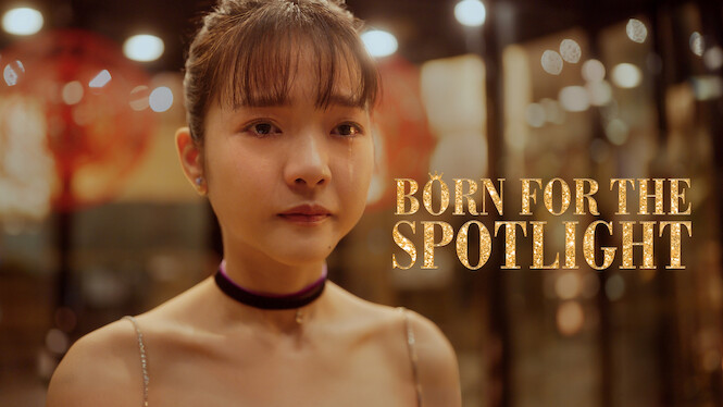 Born for the Spotlight