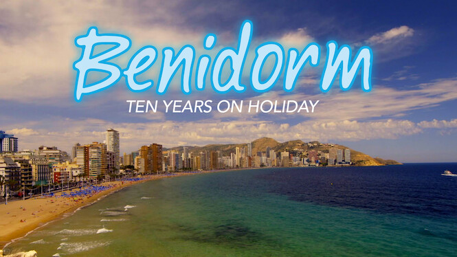 Benidorm: Ten Years on Holiday