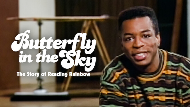 Butterfly in the Sky: The Story of Reading Rainbow