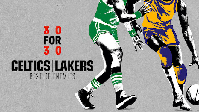 30 for 30: Celtics/Lakers: The Best of Enemies