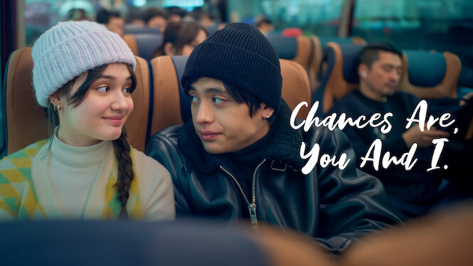 Chances Are You and I