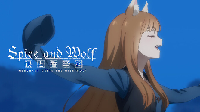Spice and Wolf: Merchant Meets the Wise Wolf