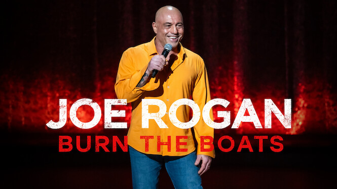 Joe Rogan: Burn the Boats