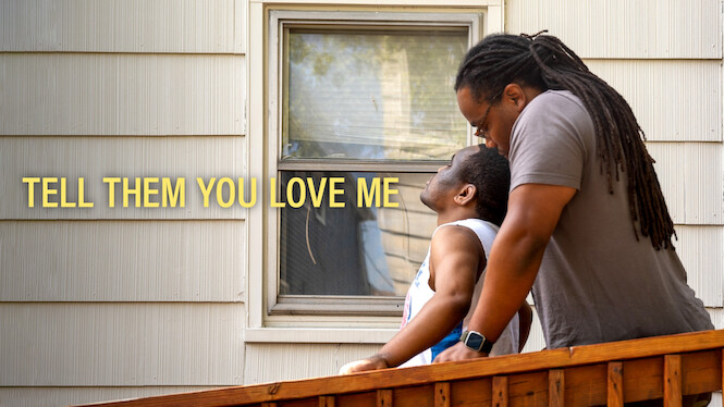 Tell Them You Love Me