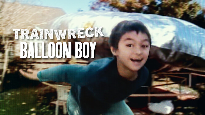 Trainwreck: Balloon Boy
