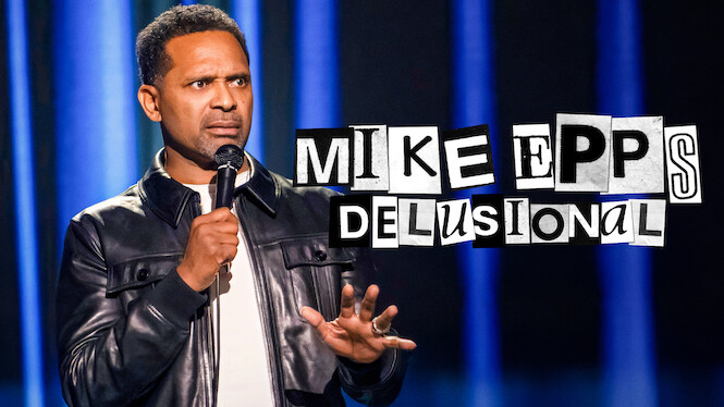 Mike Epps: Delusional