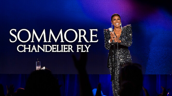 Sommore: Chandelier Fly