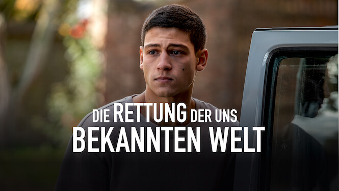 Die Rettung der uns bekannten Welt