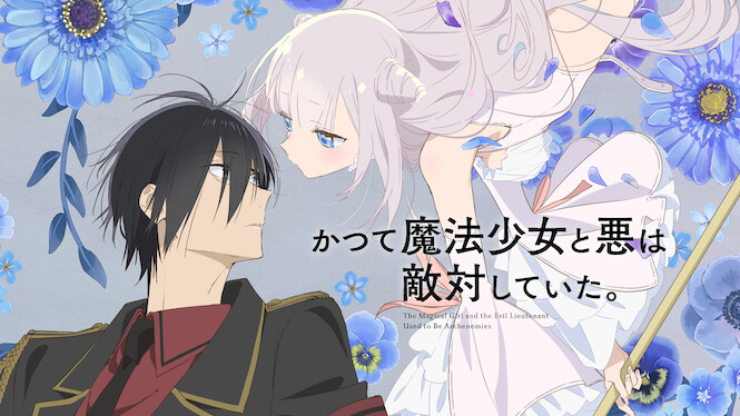 The Magical Girl and the Evil Lieutenant Used to Be Archenemies