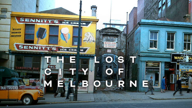 The Lost City of Melbourne