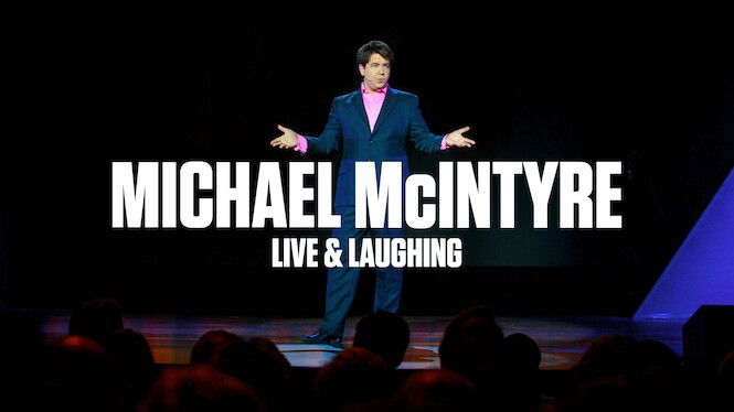 Michael McIntyre: Live & Laughing
